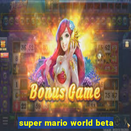 super mario world beta